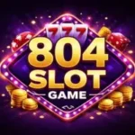 804SLOT Game Download 2026